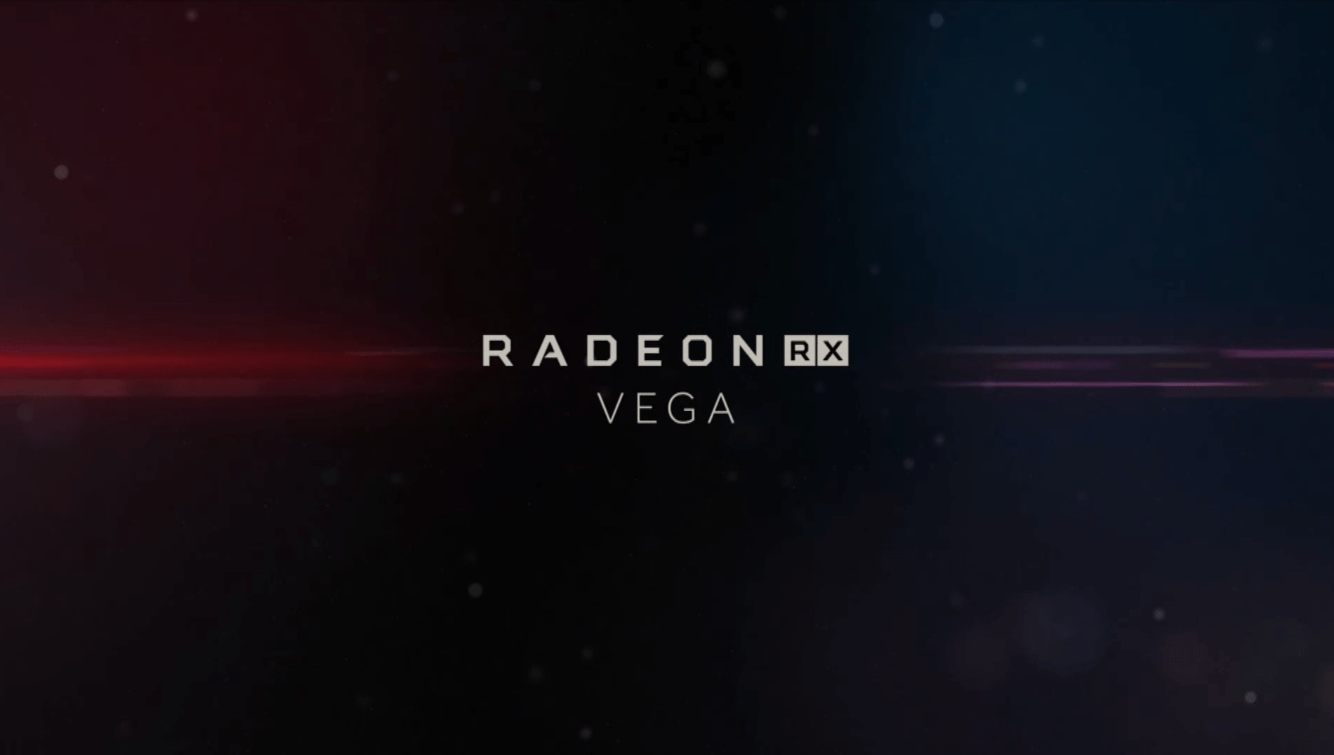 AMD RADEON RX VEGA AMD RADEON RX VEGA