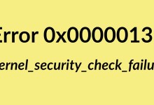Kernel_security_check_failure 0x00000139 error windows