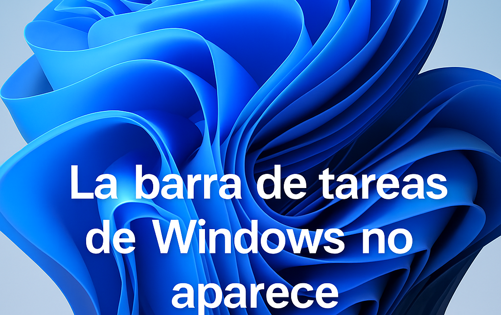 barra de tareas de windows no aparece